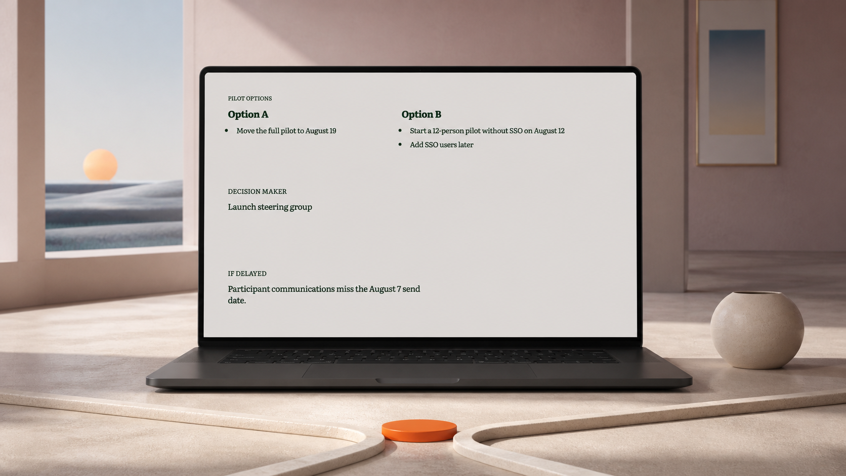 A decision slide on a laptop compares two pilot options and gives an August 6 deadline